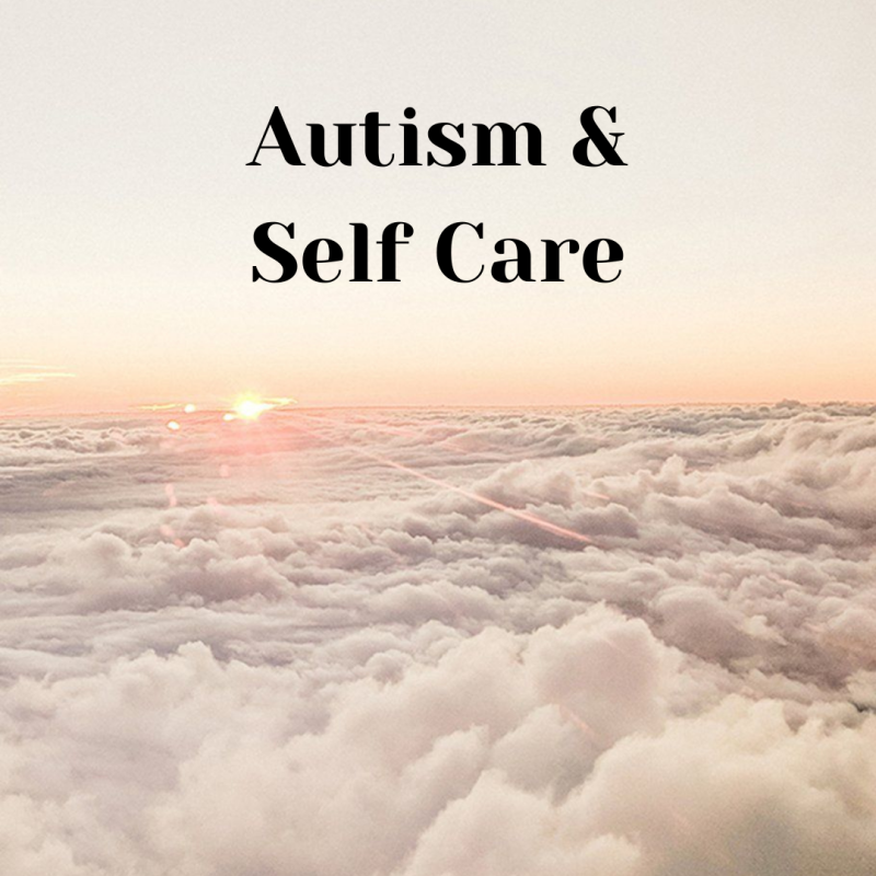 Autism & Self Care